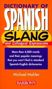 portada Dictionary of Spanish Slang and Colloquial Expressions (Dictionaries of Foreign Slang) (en Español, Inglés)
