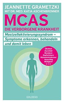 portada Mcas - die Verborgene Krankheit - Mastzellaktivierungssyndrom: Symptome Erkennen, Behandeln, Damit Leben (en Alemán)