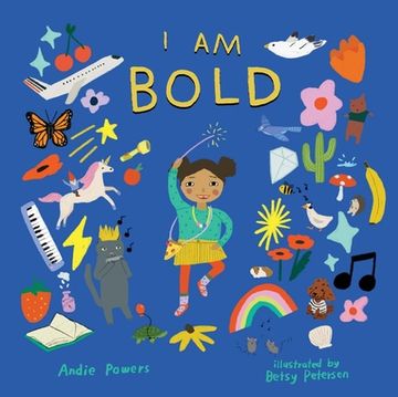 portada I am Bold: For Every kid Who’S Told They're Just too Much