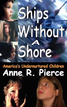 portada Ships Without a Shore: America's Undernurtured Children (en Inglés)
