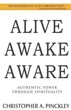 portada Alive Awake Aware: Authentic Power Through Spirituality (en Inglés)