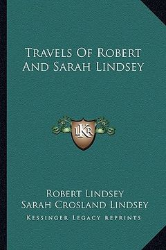 portada travels of robert and sarah lindsey (en Inglés)