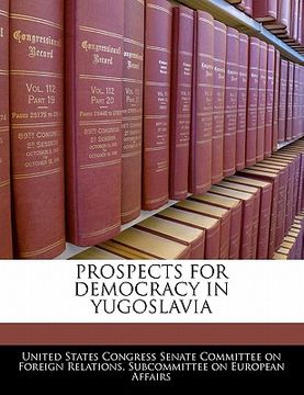 portada prospects for democracy in yugoslavia (en Inglés)