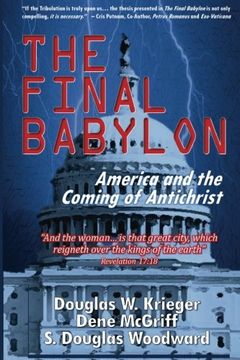 portada The Final Babylon: America and the Coming of Antichrist (en Inglés)