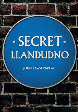 portada Secret Llandudno (en Inglés)