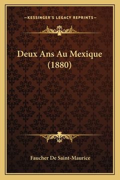 portada Deux Ans Au Mexique (1880) (en Francés)