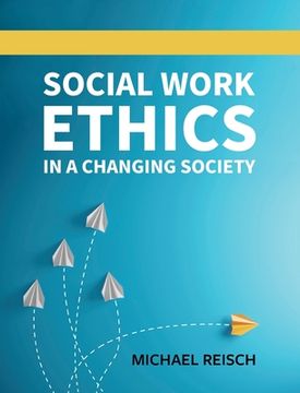portada Social Work Ethics in a Changing Society (en Inglés)