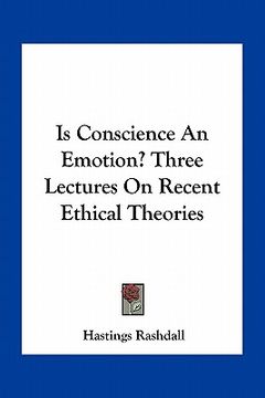 portada is conscience an emotion? three lectures on recent ethical theories