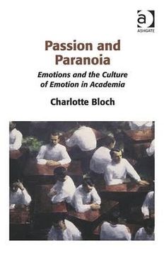 portada passion and paranoia: emotions and the culture of emotion in academia (in English)
