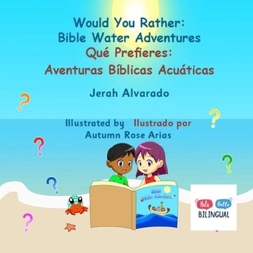 portada Would You Rather Bible Water Adventures: Qué Prefieres: Aventuras Bíblicas Acuáticas (in English)