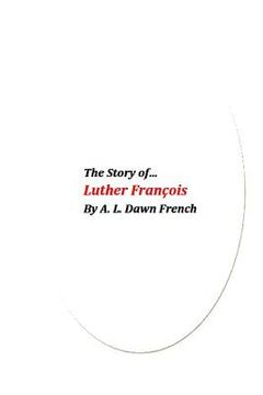 portada The Story of Luther Francois