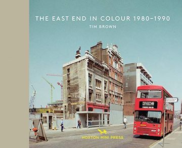 portada The East end in Colour 1980-1990 (en Inglés)