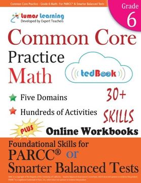 portada Common Core Practice - Grade 6 Math: Workbooks to Prepare for the PARCC or Smarter Balanced Test: CCSS Aligned (CCSS Standards Practice) (Volume 8)