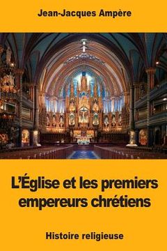 portada L'Église et les premiers empereurs chrétiens (in French)