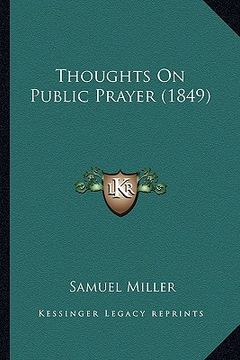 portada thoughts on public prayer (1849) (en Inglés)
