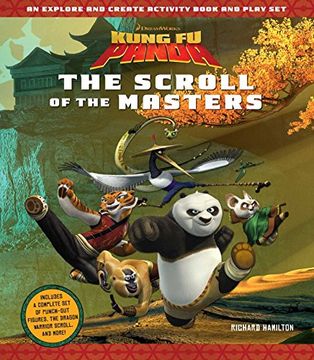 portada Kung Fu Panda: The Scroll of the Masters: An Explore-And-Create Activity Book and Play Set (en Inglés)
