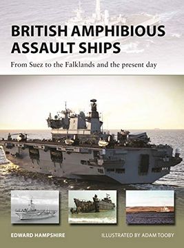 portada British Amphibious Assault Ships: From Suez to the Falklands and the Present Day (en Inglés)