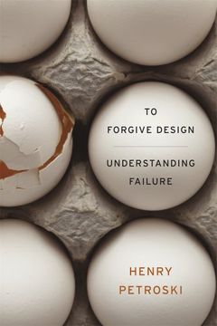 portada To Forgive Design: Understanding Failure (en Inglés)