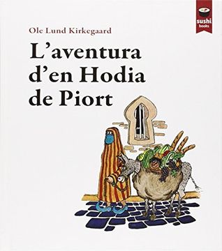 portada L'Aventura D'En Hodia De Piort (Sushi Books Catalan) (en Catalá)