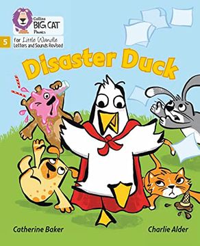 portada Big Cat Phonics for Little Wandle Letters and Sounds Revised - Disaster Duck: Phase 5 (en Inglés)