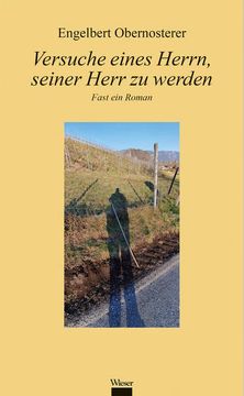 portada Versuche Eines Herrn, Seiner Herr zu Werden: Fast ein Roman