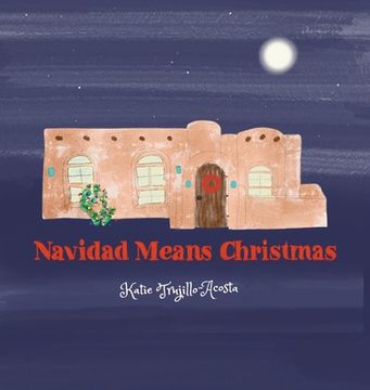 portada Navidad Means Christmas (en Inglés)