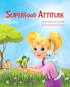 portada Superfood Attitude: Nutrition Book for Kids 2-7 Years (en Inglés)