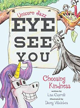 portada Unicorn Jazz eye see You: Choosing Kindness (en Inglés)