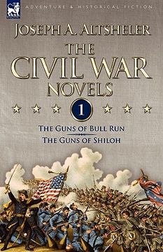 portada the civil war novels: 1-the guns of bull run & the guns of shiloh (en Inglés)