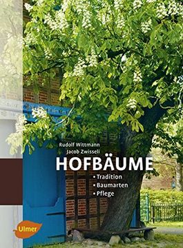 portada Hofbäume - Tradition - Baumarten - Pflege (en Alemán)