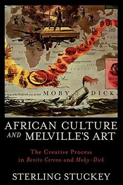 portada African Culture and Melville's Art: The Creative Process in Benito Cereno and Moby-Dick 