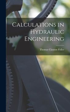 portada Calculations in Hydraulic Engineering (en Inglés)