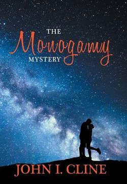 portada The Monogamy Mystery: Natural/Unnatural? (en Inglés)