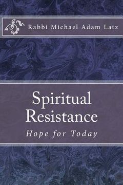 portada Spiritual Resistance: Hope for Today (en Inglés)