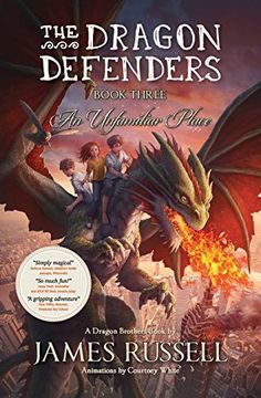 portada The Dragon Defenders - Book Three: An Unfamiliar Place: 3 (in English)