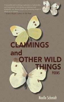 portada Claimings and Other Wild Things (en Inglés)
