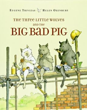 portada The Three Little Wolves and the big bad pig (in English)