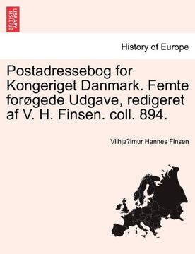 portada Postadressebog for Kongeriget Danmark. Femte forøgede Udgave, redigeret af V. H. Finsen. coll. 894. (Danish Edition)