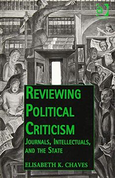 portada Reviewing Political Criticism: Journals, Intellectuals, and the State (en Inglés)