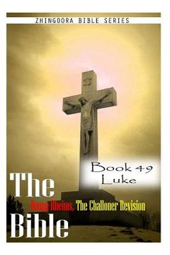 portada The Bible Douay-Rheims, the Challoner Revision- Book 49 Luke (en Inglés)