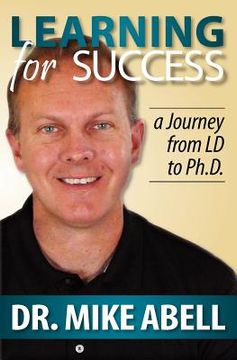 portada learning for success: a journey from ld to ph.d.