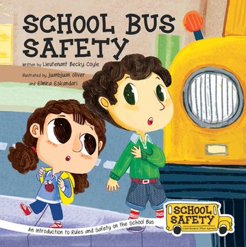 portada School Bus Safety: An Introduction to Rules and Safety on the School Bus