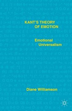 portada Kant's Theory of Emotion: Emotional Universalism