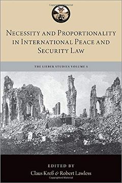 portada Necessity and Proportionality in International Peace and Security law (Lieber Studies Series) (en Inglés)