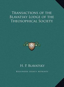 portada transactions of the blavatsky lodge of the theosophical society (in English)