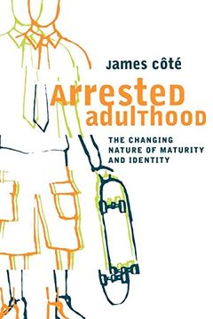 portada Arrested Adulthood: The Changing Nature of Maturity and Identity (in English)