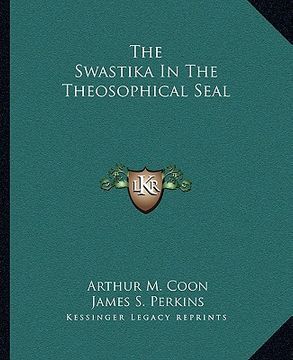 portada the swastika in the theosophical seal (en Inglés)