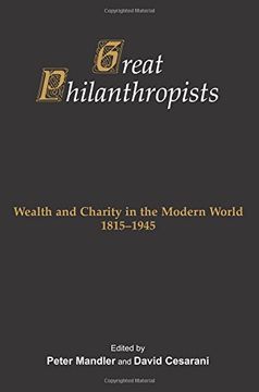 portada Great Philanthropists: Wealth and Charity in the Modern World 1815-1945 (in English)