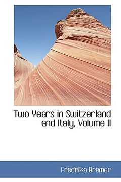 portada two years in switzerland and italy, volume ii (en Inglés)