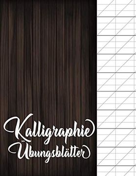 portada Kalligraphie Übungsblätter: Übungsheft mit Schönschreibe Papier zum Erlernen der Eleganten Kalligrafie Schrift 